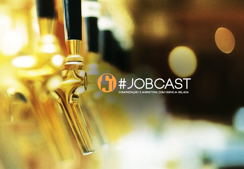 Sobre o novo formato do #JobCast