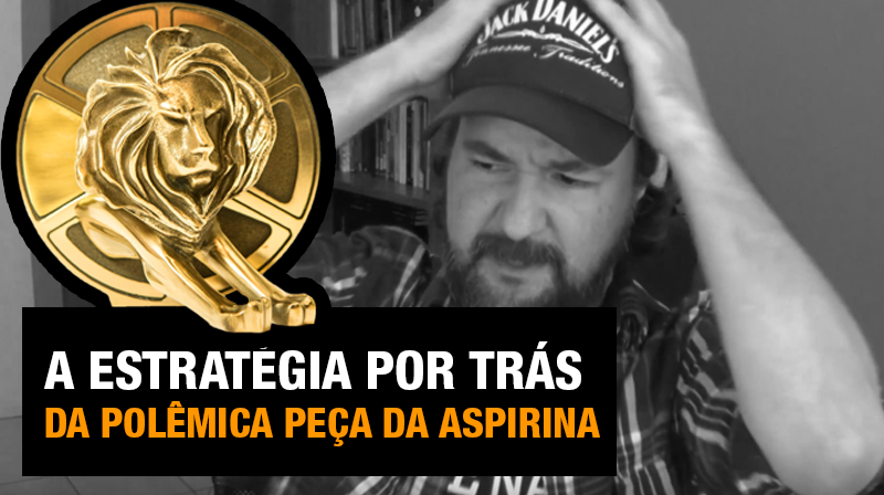 A polêmica peça da Aspirina criada pela AlmapBBDO | JobCast 13